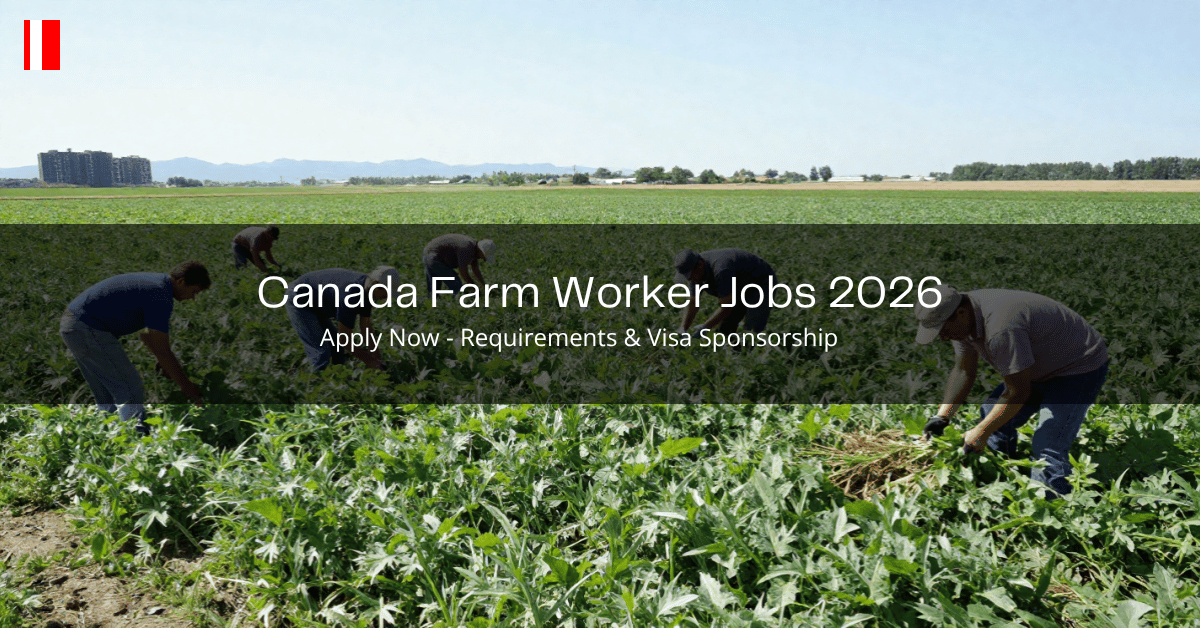 Canada Farm Worker Jobs 2026